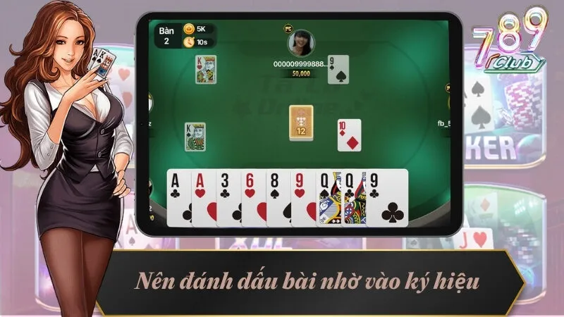 Kinh Nghiệm Chơi Bài Phỏm Đáng Giá Mà Bạn Cần Học Hỏi 4 Nên đánh dấu bài nhờ vào ký hiệu